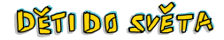 Děti do světa